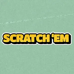 SCRATCH'EM